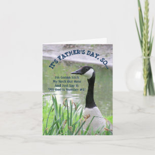 "GOOSE/STICKING MY NECK OUT/MY DAD'S NUMBER ONE" CARD