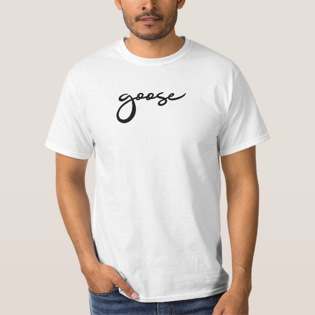 Goose T-Shirt (Front)