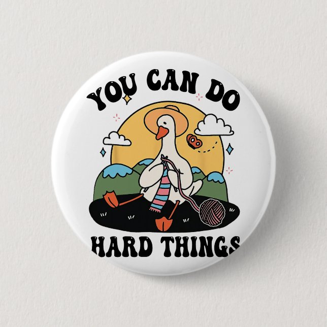 Goose You Can Do Hard Thing Testing Day  6 Cm Round Badge (Front)
