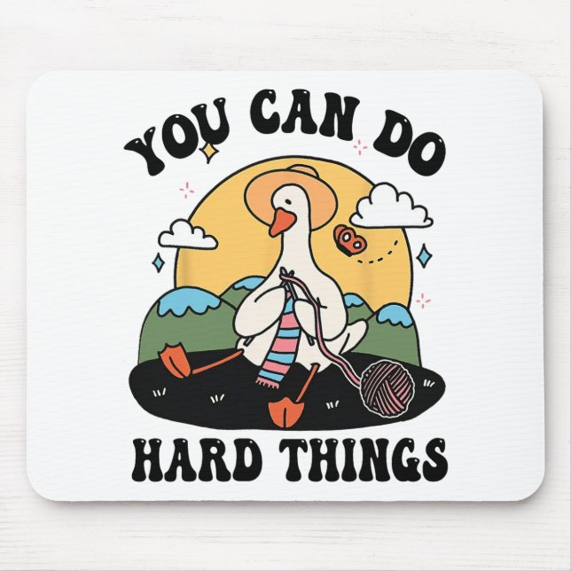 Goose You Can Do Hard Thing Testing Day  Mouse Pad (Front)