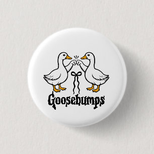 Goosebumps Silly Goose Funny Best Friends  3 Cm Round Badge