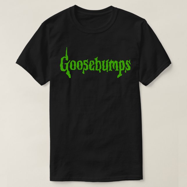 Goosebumps T-Shirt (Design Front)