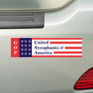 GOP: United Sycophants of America Bumper Sticker