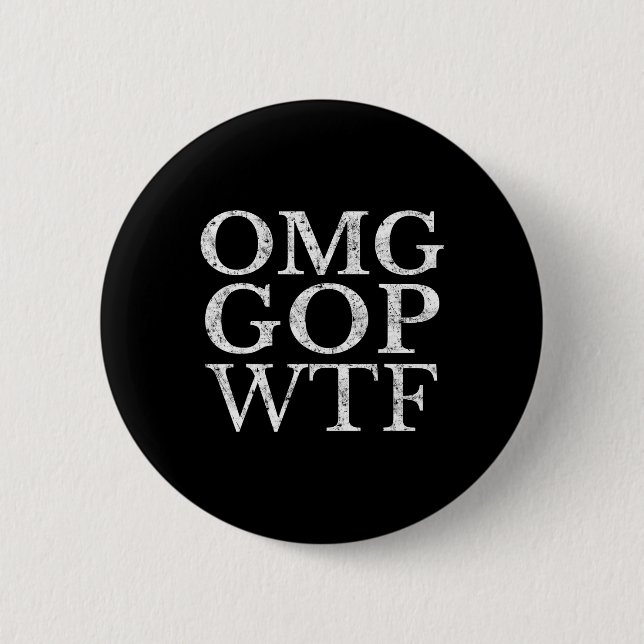 Gop Wtf Anti Trump Republican T Shirt  6 Cm Round Badge (Front)