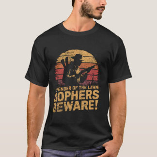 Gopher Gardening Gopher Hunting Lawn Pest Control T-Shirt