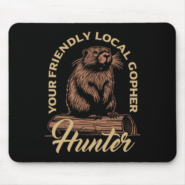 Gopher Hunter Gear Equipment Essentials Gopher Sla Mouse Pad (Front)