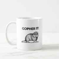 Gopher It Funny Gopher Pun