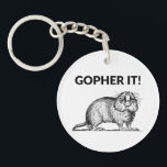 Gopher It Funny Gopher Pun Key Ring<br><div class="desc">Gopher It Funny Gopher Pun T-Shirt makes the best gift for gopher fans, animal lovers and animal pun people who like to have a good laugh. Features a graphic design of a gopher. Gopher It Funny Gopher Pun tee shirt will be a big hit with gopher lovers and joke pun...</div>