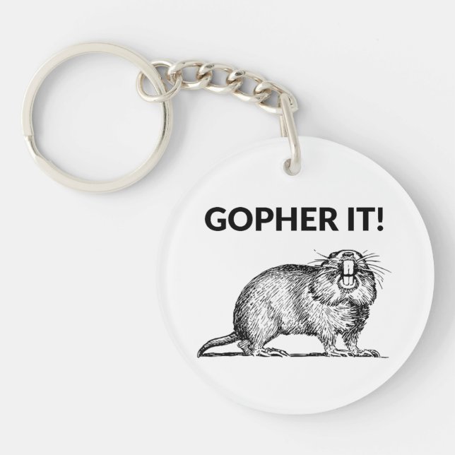 Gopher It Funny Gopher Pun Key Ring (Front)