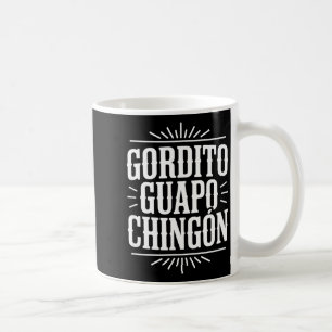 Gordito guapo chingon funny vintage western saying coffee mug