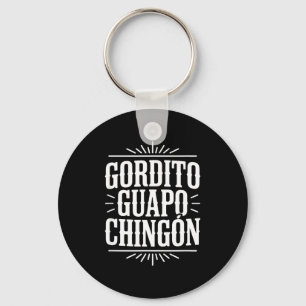 Gordito guapo chingon funny vintage western saying key ring