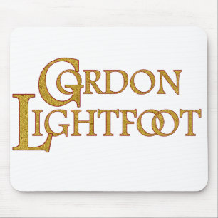 Gordon Lightfoot   Tribute to the Legendary  Mouse Pad