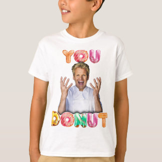 Gordon Ramsay You Doughnut kids shirt