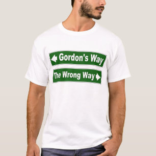 Gordon's Way Street Sign Scottish Clan Shirt