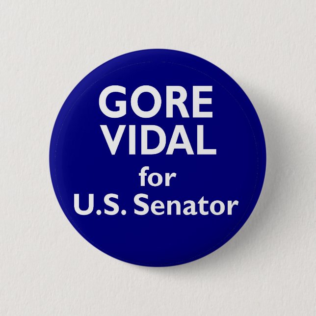 Gore Vidal U.S. Senate 1982 California Election 6 Cm Round Badge (Front)