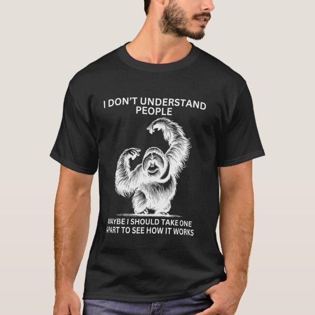 Gorilla Ape Misunderstood Funny Sarcastic Monkey T-Shirt (Front)