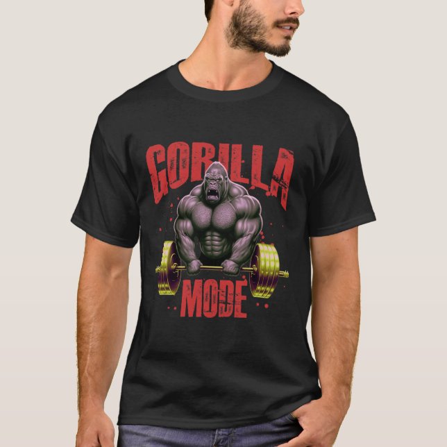 Gorilla Mode Weightlifting Gym Bodybuilding Workou T-Shirt (Front)
