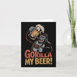 Gorilla My Beer Funny Ape Stein Party Animal Tank Card
