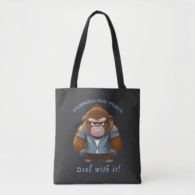 Gorilla Stubborn Deal With It Cute Adorable Funny  Tote Bag (Front)