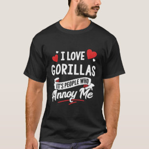 Gorillas Design Gift - I Love Gorillas! T-Shirt