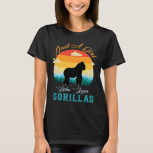 Gorillas  Girls Just a Girl Who Loves Gorillas T-Shirt
