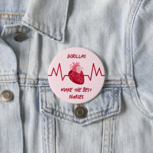 gorillas make the best nurses 7.5 cm round badge