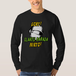 GORT Klaatu Barada Nikto - Retro 50's Sci Fi Movie T-Shirt