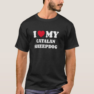 Gos d'Atura Català I Love My Catalan Sheepdog T-Shirt
