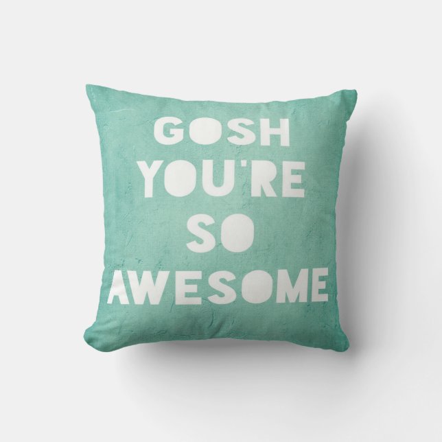 Gosh,Awesome Pillow (Front)