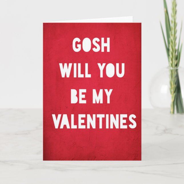 Gosh, Be Mine Valentines Day Card (Front)