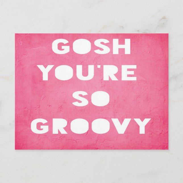 Gosh,Groovy Postcard (Front)
