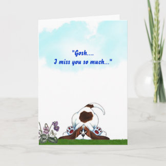 "Gosh....I miss you so much..." Card
