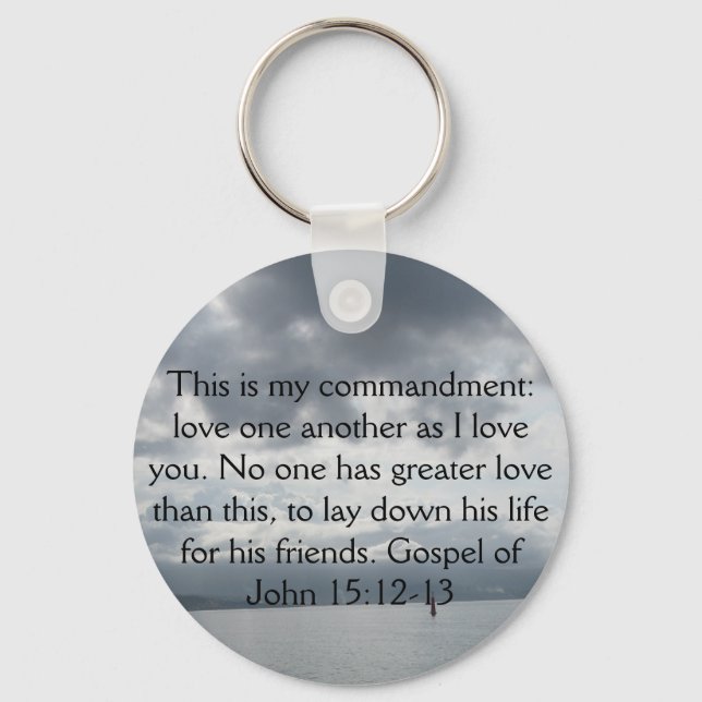 Gospel of John 15:12-13 Key Ring (Front)