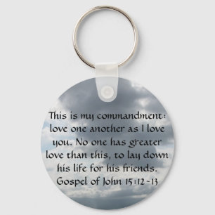 Gospel of John 15:12-13 Key Ring