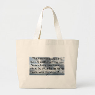 Gospel of John 15:12-13 Large Tote Bag