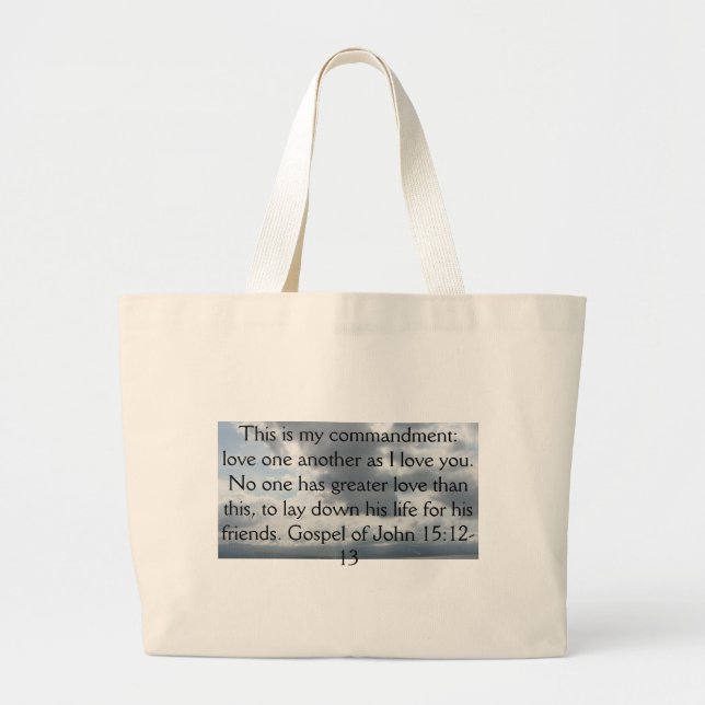 Gospel of John 15:12-13 Large Tote Bag (Front)