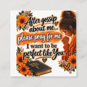 Gossip About Me, Then Pray for Me 🙏 I Want to Be Enclosure Card