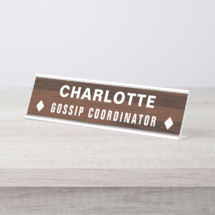 Gossip Coordinator Funny Novelty Personalised Desk Name Plate