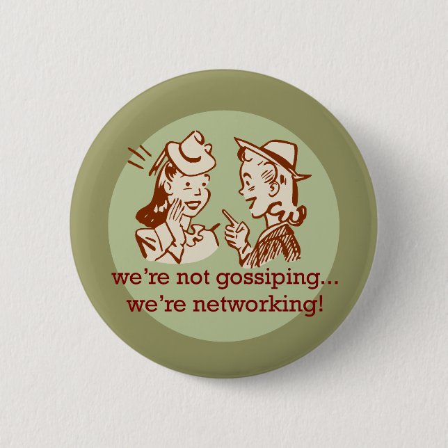 Gossiping vs Networking Button (Front)
