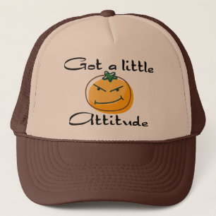 Got a little attitude trucker hat