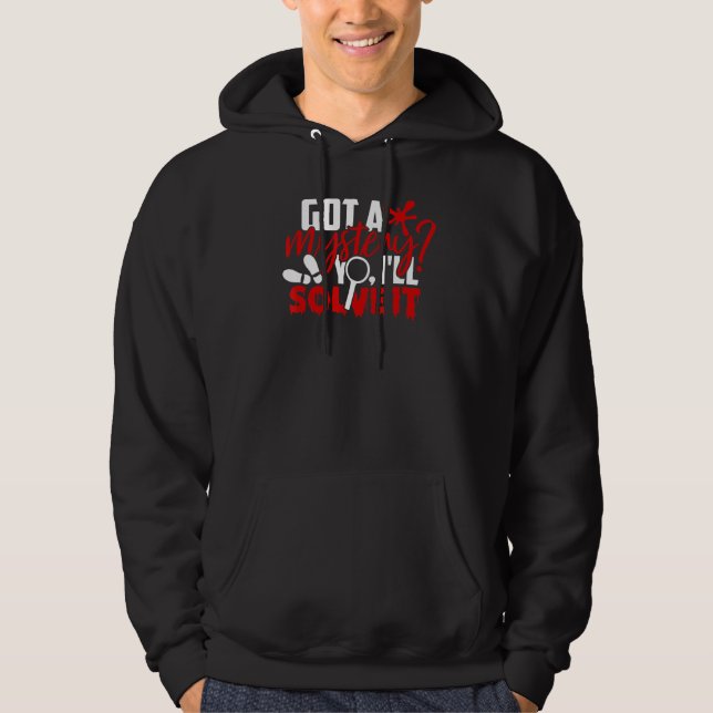 Got A Mystery True Crime Hoodie (Front)