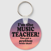 Got A Problem With That, Music Teacher