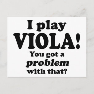 Got A Problem With That, Viola Postcard