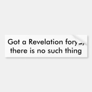 Got a Revelation Bumper Sticker