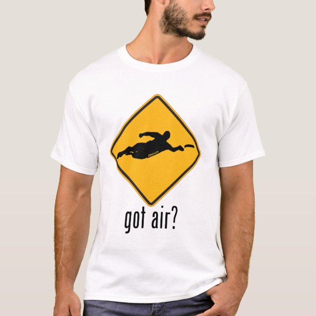 Got Air? T-Shirt (Front)