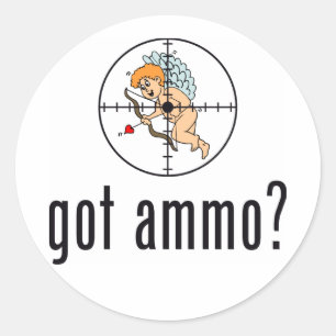 got ammo? (Anti-Valentine's Day) Classic Round Sticker