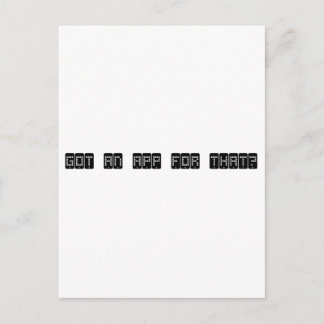 got an app for that ? postcard