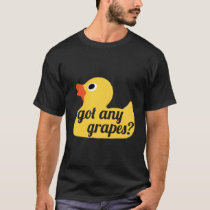 Got Any Grapes Duck Song Lemonade T-Shirt