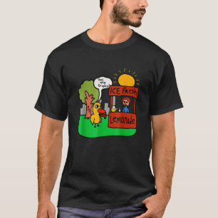 Got Any Grapes Ice Fresh Lemonade Duck Funny lemon T-Shirt