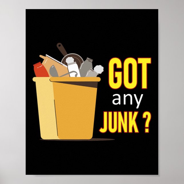 Got Any Junk Recycling Worker Recycling Scrapper C Poster (Front)